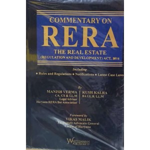 Whitesmann's Commentary on RERA The Real Estate ( Regulation and Development ) Act 2016 [HB] by Manish Verma, Kush Kalra, Vikas Malik